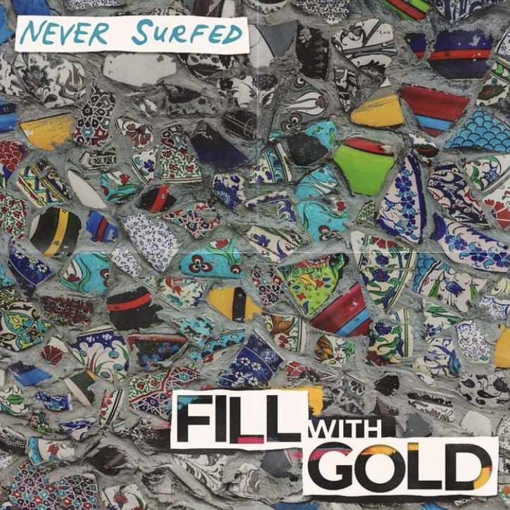 Never Surfed - Fill with Gold [EP]