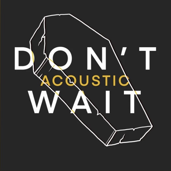 Skuff Micksun - Don’t Wait (Acoustic) [Single]