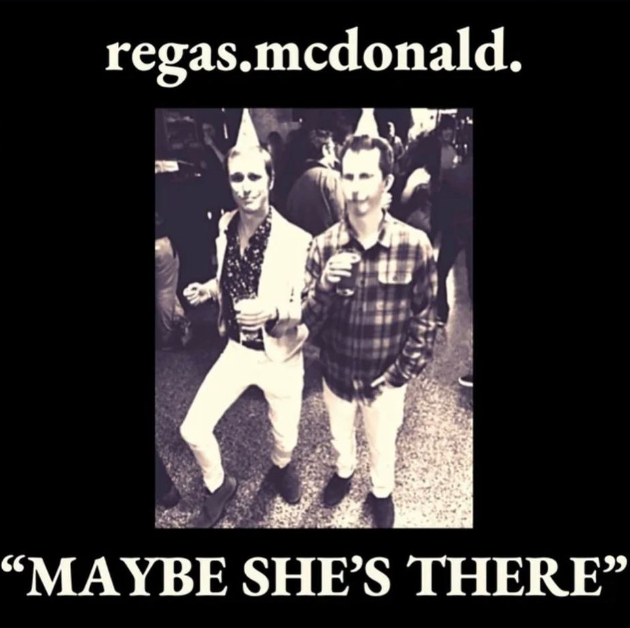 Regas-McDonald - "Maybe She's There"