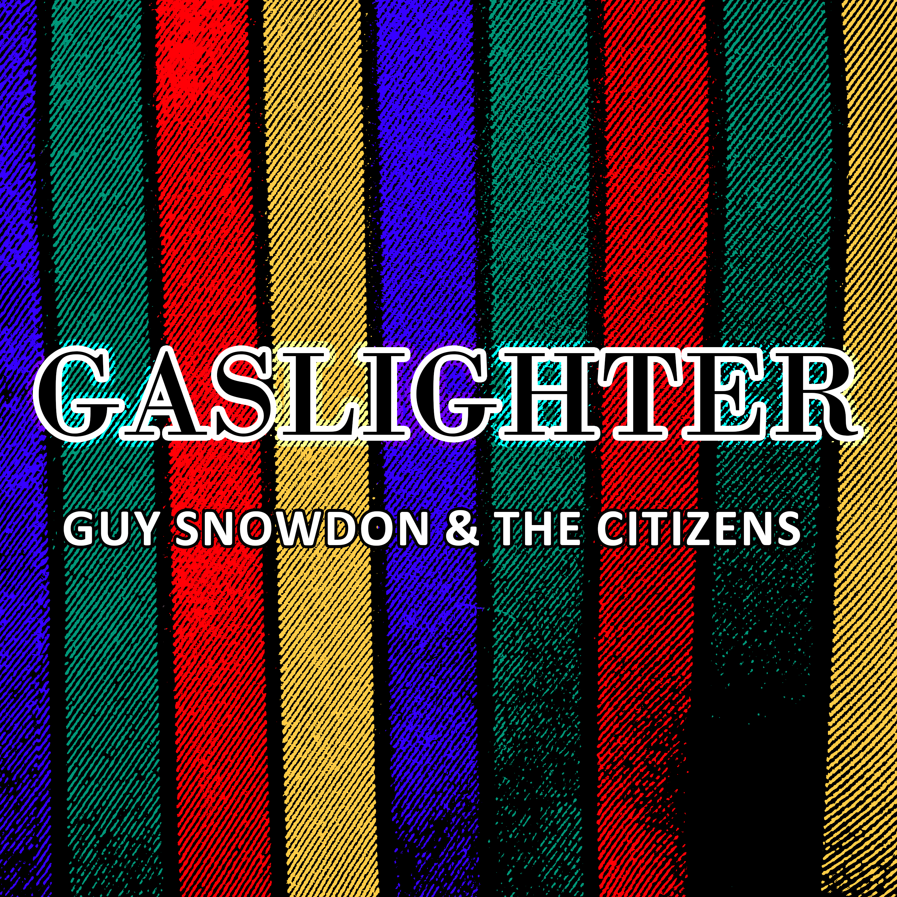 Guy Snowdon & The Citizens - Gaslighter